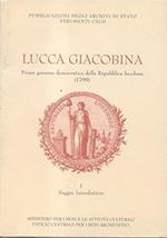 Lucca Giacobina, Primo Governo Democratico Della Repubblica Lucchese (1799)