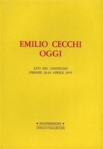 Emilio Cecchi oggi. Atti del Convegno di Firenze, 28-29 Aprile 1979