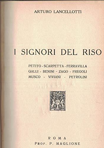 I Signori Del Riso. Petito - Scarpetta - Ferravilla - Galli - Benini - Zago - Fregoli - Musco - Viviani - Petrolini - Arturo Lancellotti - copertina