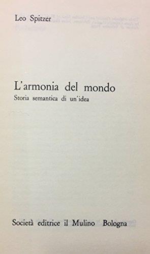 L' Armonia Del Mondo. Storia Semantica Di Un' Idea - Leo Spitzer - copertina