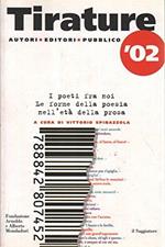 Tirature '02 I poeti fra noi. Le forme della poesia nell'età della prosa