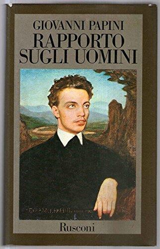 Rapporto Sugli Uomini - Giovanni Papini - copertina