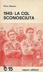 1943: La Cgl Sconosciuta