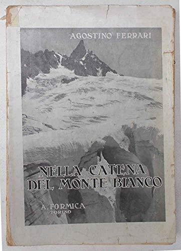 Nella catena del Monte Bianco - Agostino Ferrari - copertina