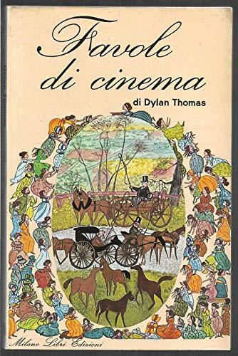 Favole Di Cinema - Dylan Thomas - copertina
