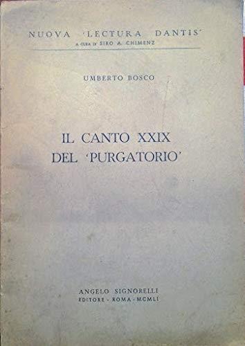 Il Canto Xxix Del Purgatorio - Umberto Bosco - copertina