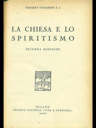 La Chiesa E Lo Spiritismo - Herbert S.J Thurston - copertina