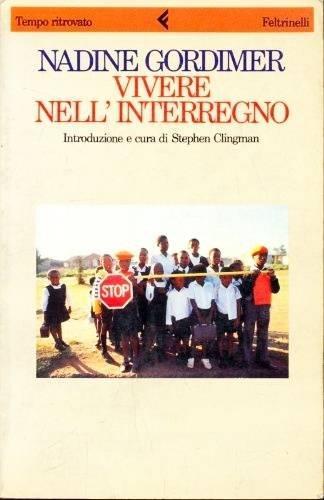 Vivere nell'interregno - Nadine Gordimer - copertina