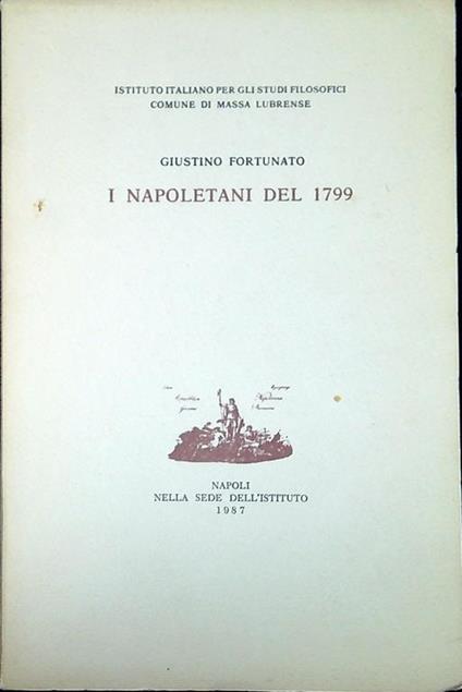 I Napoletani Del 1799 - Giustino Fortunato - copertina