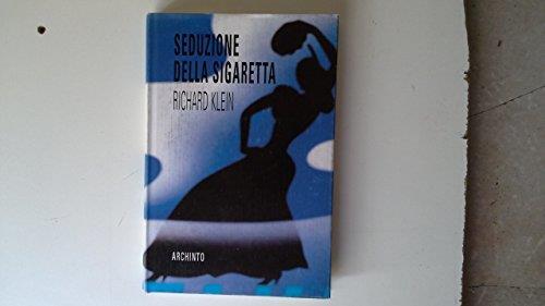 Seduzione della sigaretta - Richard Klein - copertina