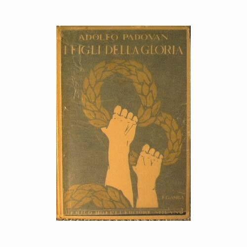 I figli della gloria - Adolfo Padovan - copertina