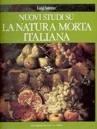 Nuovi studi su la natura morta italiana - Luigi Salerno - copertina