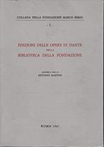 Edizioni delle opere di Dante nella biblioteca della fondazione