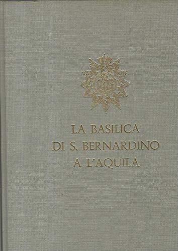 La Basilica di S. Bernardino a L'Aquila - Umberto Chierici - copertina