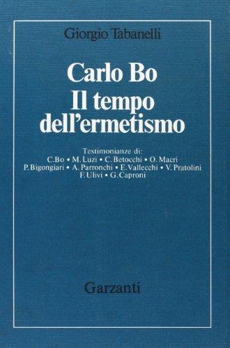 Carlo Bo. Il tempo dell'ermetismo - Giorgio Tabanelli - copertina