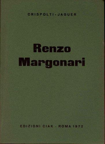 Renzo Margonari Opere 1970-1972 - Edouard Jaguer - copertina