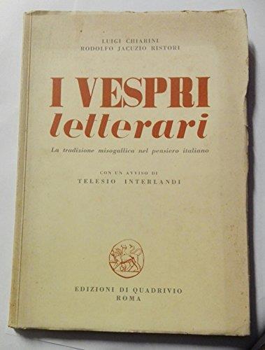 I vespri letterari. La tradizione misogallica nel pensiero italiano - Luigi Chiarini - copertina