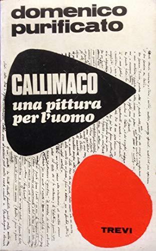 Callimaco, una pittura per l'uomo - Domenico Purificato - copertina