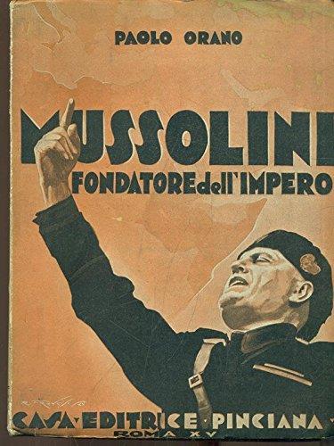 Mussolini fondatore dell'impero - Paolo Orano - copertina