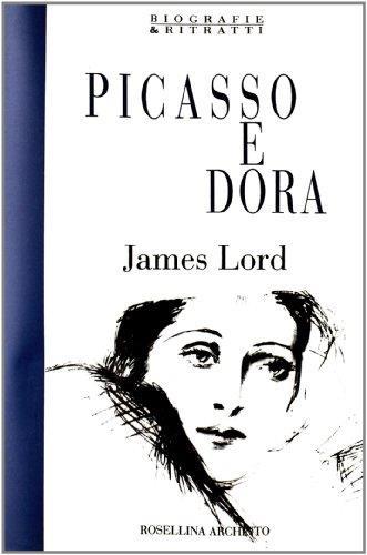 Picasso e Dora. Ricordi privati - James Lord - copertina