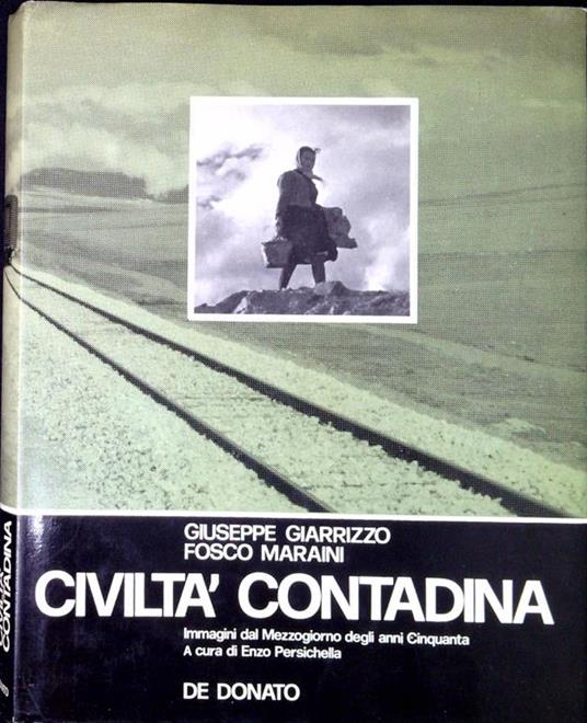 Civiltà contadina. Immagini dal Mezzogiorno degli anni Cinquanta - Giuseppe Giarrizzo - copertina