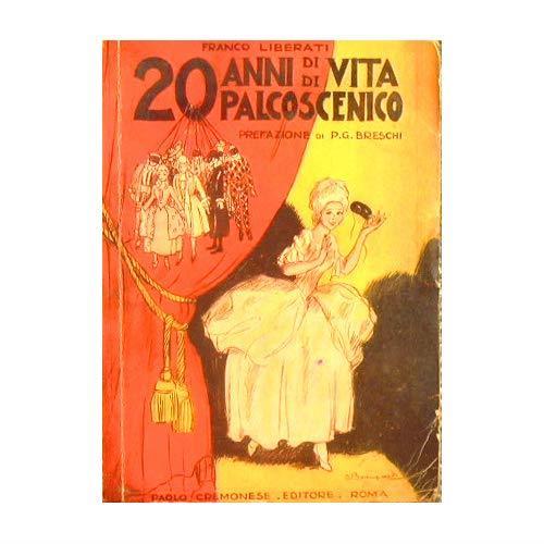 Venti anni di vita di Palcoscenico : Divagazioni e ricordi - Franco Liberati - copertina