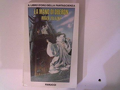 La mano di oberon - Roger Zelazny - copertina