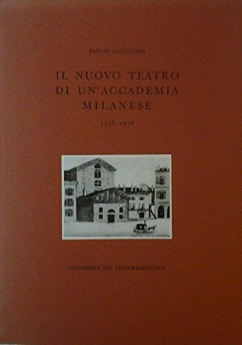 Il Nuovo Teatro Di Un'Accademia Milanese - Emilio Guicciardi - copertina