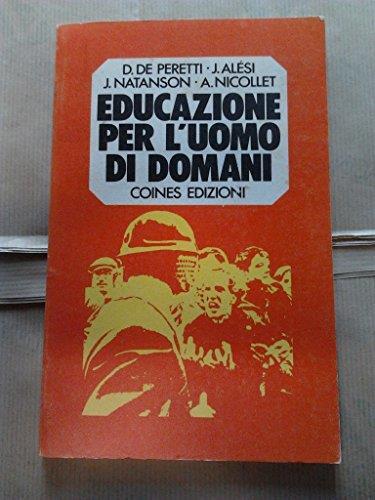 Educazione per l'uomo di domani - André De Peretti - copertina