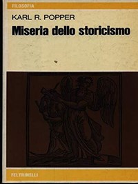 Miseria dello storicismo - Karl R. Popper - Libro Usato - Feltrinelli - |  IBS