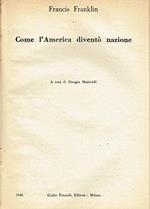 Come l'America diventò nazione