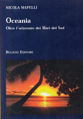 Oceania. Oltre l'orizzonte dei mari del sud - Nicola Mapelli - copertina