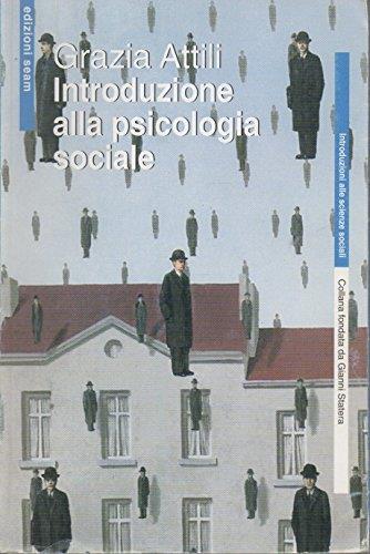 Introduzione alla psicologia sociale - Grazia Attili - copertina