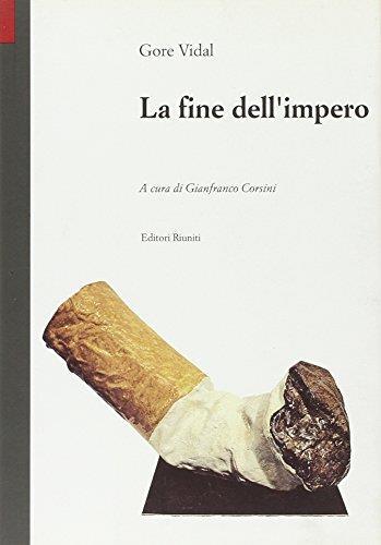 La fine dell'impero - Gore Vidal - 2