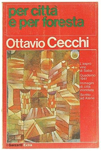 Per Citta' E Per Foresta - Ottavio Cecchi - copertina