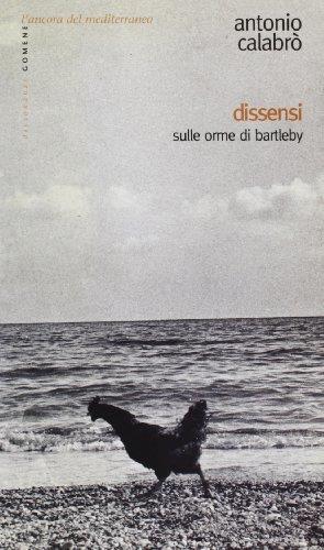 Dissensi. Sulle orme di Bartleby - Antonio Calabrò - copertina