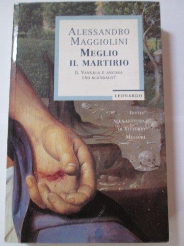 Meglio il martirio - Alessandro Maggiolini - copertina