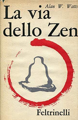 La via dello zen - Alan W. Watts - copertina