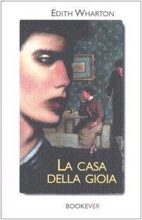 La casa della gioia - Edith Wharton - copertina