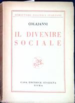 Il divenire sociale. Scritti politici e sociali