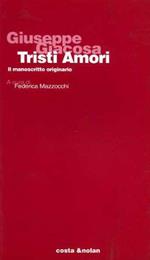 Tristi amori. Il manoscritto originario