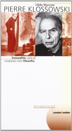 Pierre Klossowski. Sessualità, vizio e complotto nella filosofia - Aldo Marroni - copertina