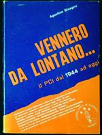 Vennero da lontano