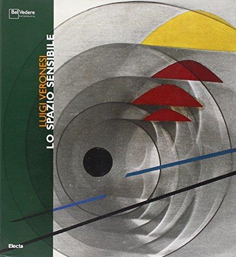 Luigi Veronesi. Lo spazio sensibile. Catalogo della mostra (Milano, 8 novembre-9 dicembre 2007). Ediz. italiana e inglese - Roberto Mutti - copertina