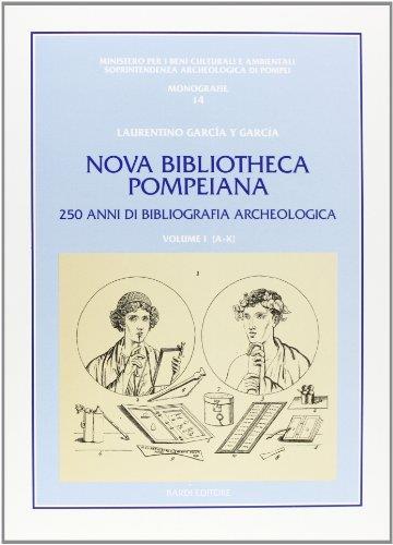 Nova bibliotheca pompeiana. 250 anni di bibliografia archeologica - Laurentino García y García - copertina
