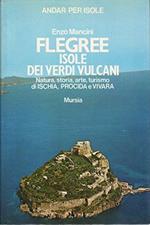 Flegree, isole dei verdi vulcani natura, storia, arte, turismo di Ischia, Procida, Vivara