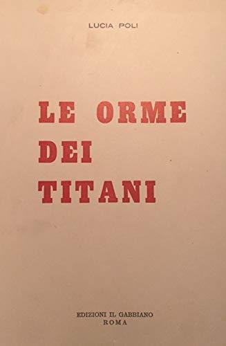 Le orme dei titani - Lucia Poli - copertina