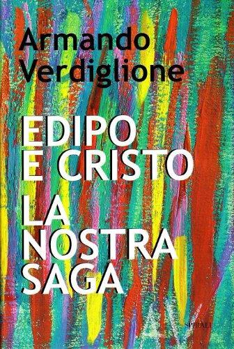 Edipo e Cristo. La nostra saga - Armando Verdiglione - copertina