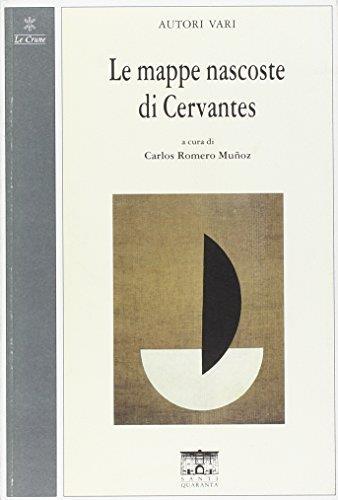 Le mappe nascoste di Cervantes. Ediz. italiana e spagnola - copertina