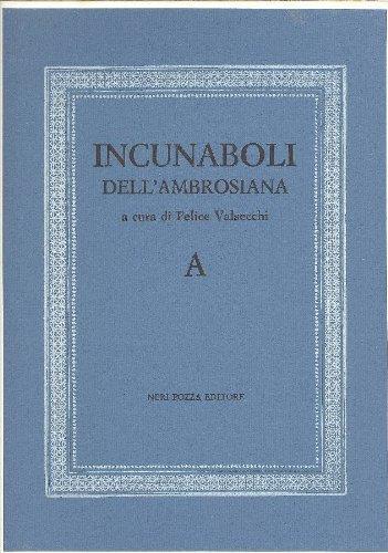 A Incunaboli dell'Ambrosiana - Felice Valsecchi - copertina